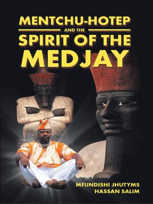 cover image of Mentchu-Hotep and the Spirit of the Medjay Book 1
